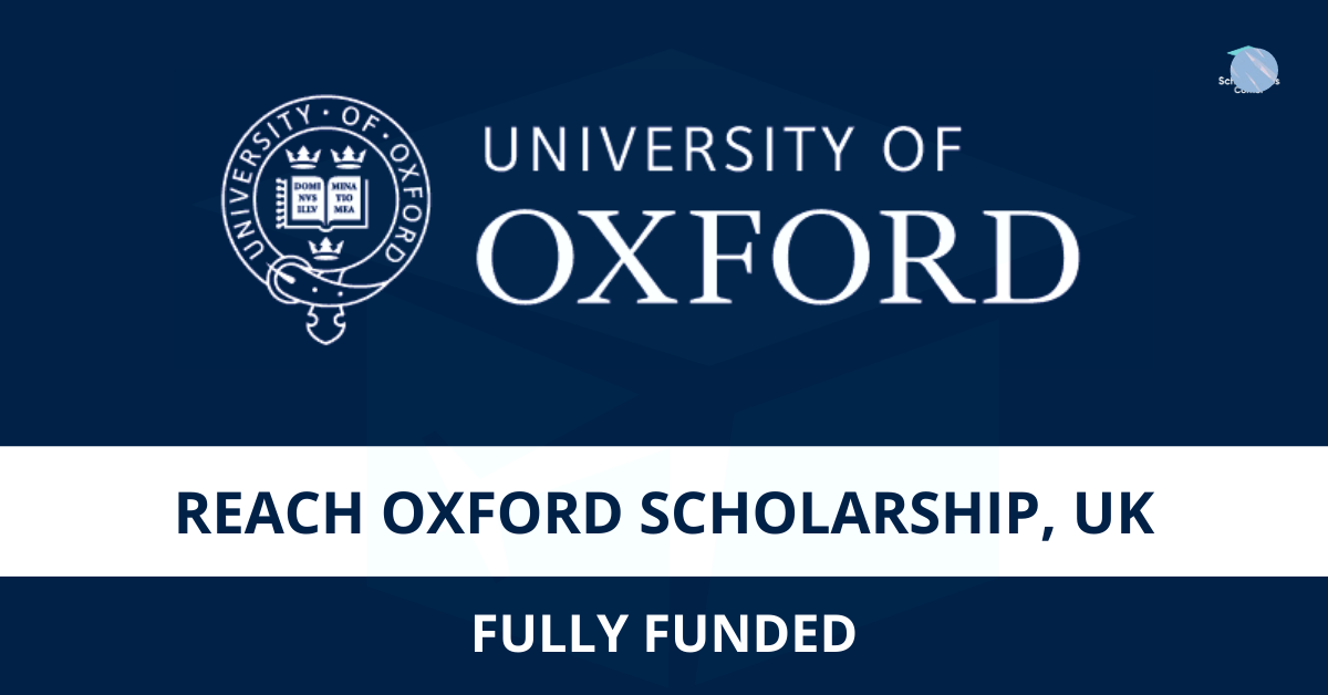 1,000 Reach Oxford Scholarships 2022 | Fully Funded | UK