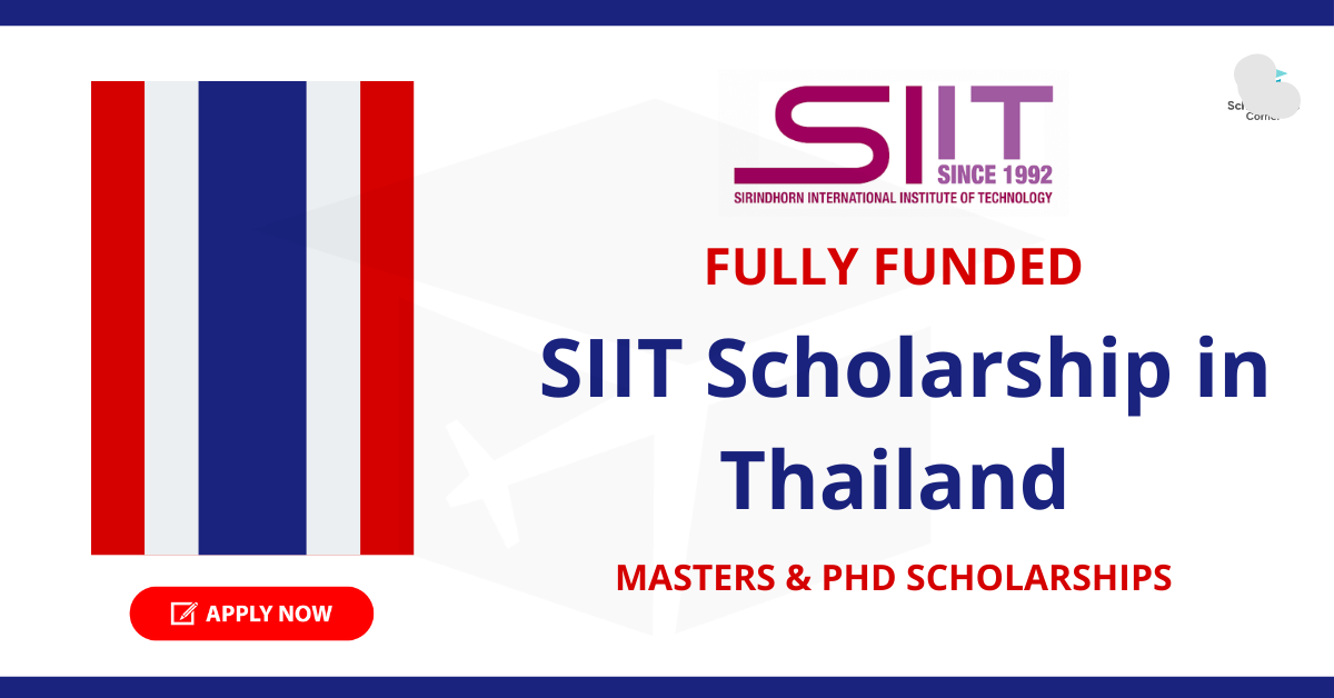 SIIT Scholarships in Thailand 2022 | Fully Funded | Master Degree Program