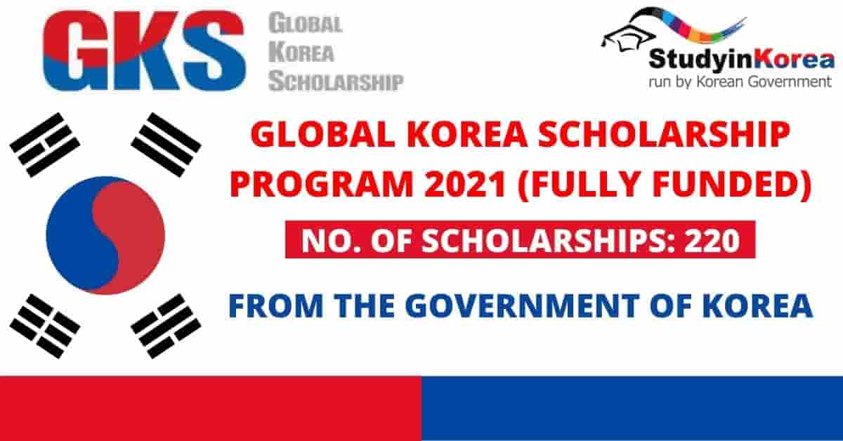 Global Korea Scholarship GKS-U 2022 | Fully Funded