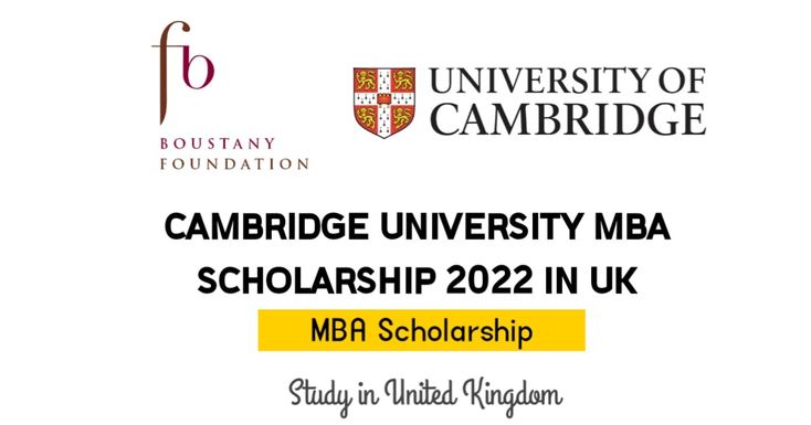 Cambridge University MBA Scholarships 2022 In UK