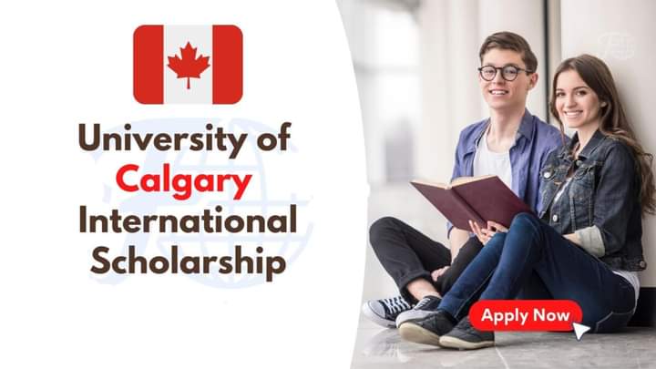University of Calgary Scholarship for International students in Canada 2022