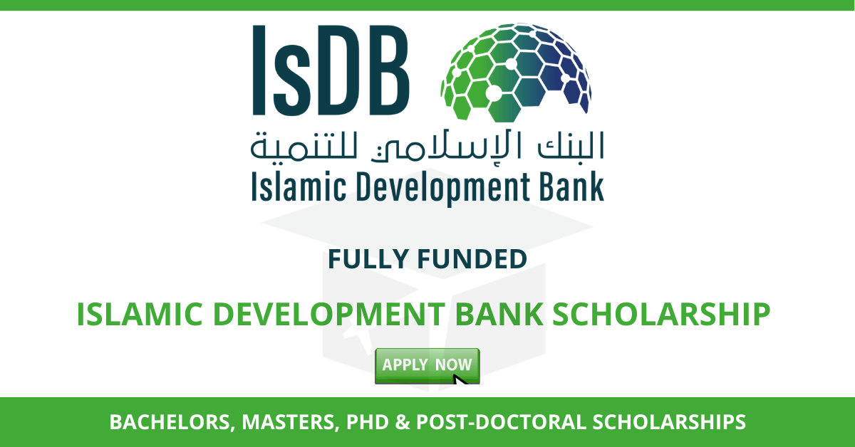 Islamic Development Bank international Scholarships 2022 | Fully Funded