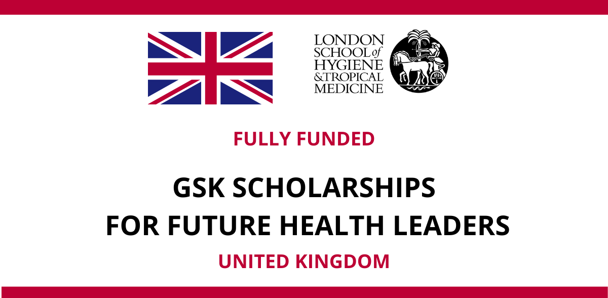 GSK Scholarships 2022 in the UK | Fully Funded