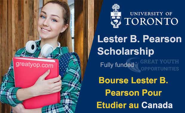 Lester B. Pearson Scholarship in Canada 2022 – Fully Funded