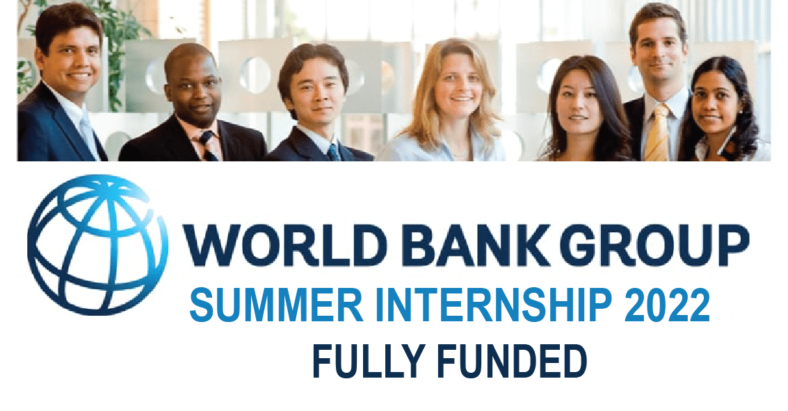 World Bank Summer Internship Program 2022 Paid Internship Scholarships