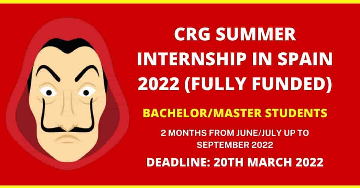 CRG Summer Internship in Barcelona, Spain 2022 Fully Funded