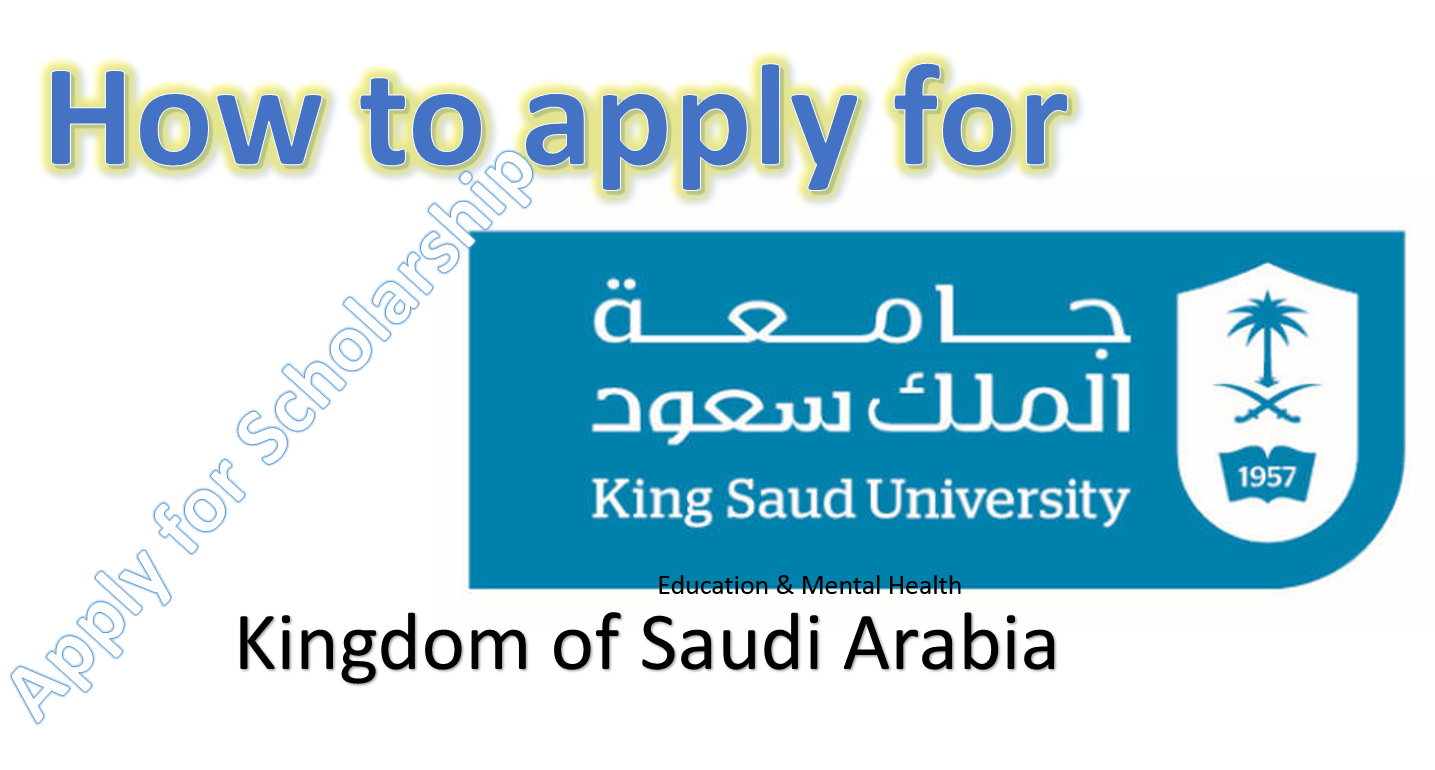 King Saud University Scholarships in Saudi Arabia 2021-2022 - Scholarships