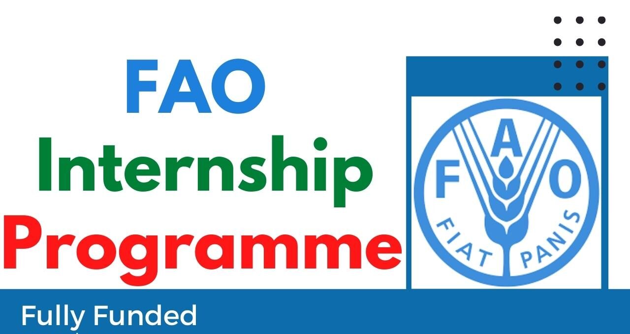 FAO Paid Internship Program 2022 | Fully Funded