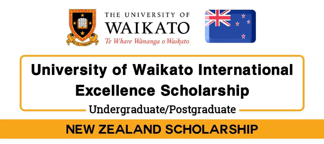 University of Waikato International Excellence Scholarship 2023 in New Zealand