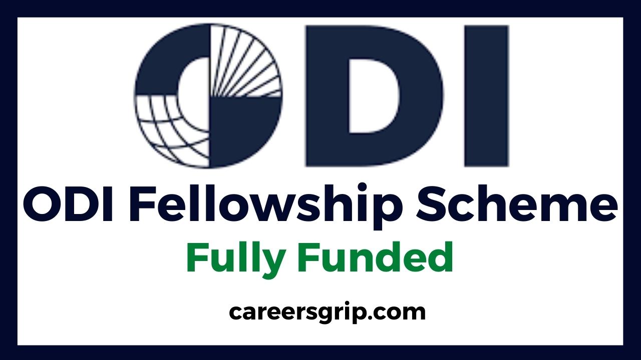 Overseas Development Institute (ODI) Fellowship | Fully Funded Fellowship