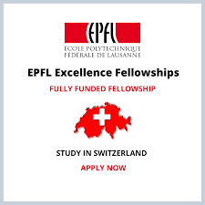 EPFL Excellence Fellowships in Switzerland 2022 Fully Funded