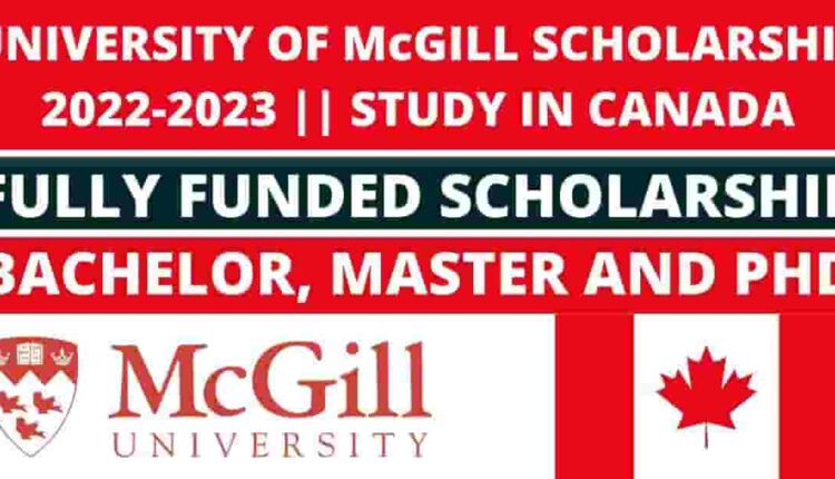 mcgill-university-scholarships-in-canada-2022-23-fully-funded