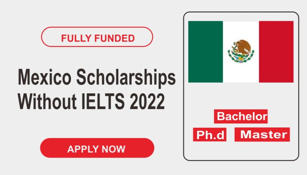 Mexico Government Scholarship 2022-23