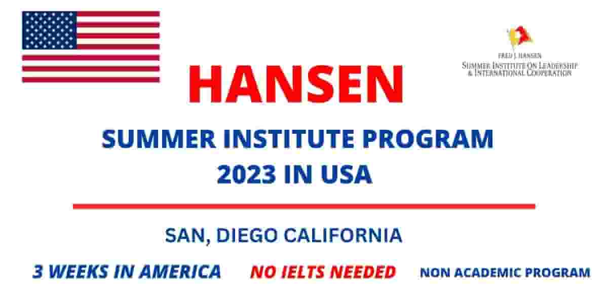 Hansen Leadership Institute 2023 in USA | Fully Funded | Summer Institute