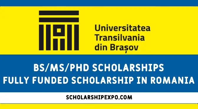 Fully Funded Scholarship at Transilvania University in Romania