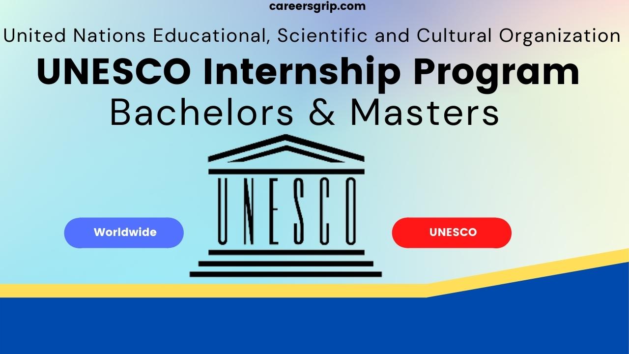 UNESCO Internship Program 2023 Apply Now | Fully Funded