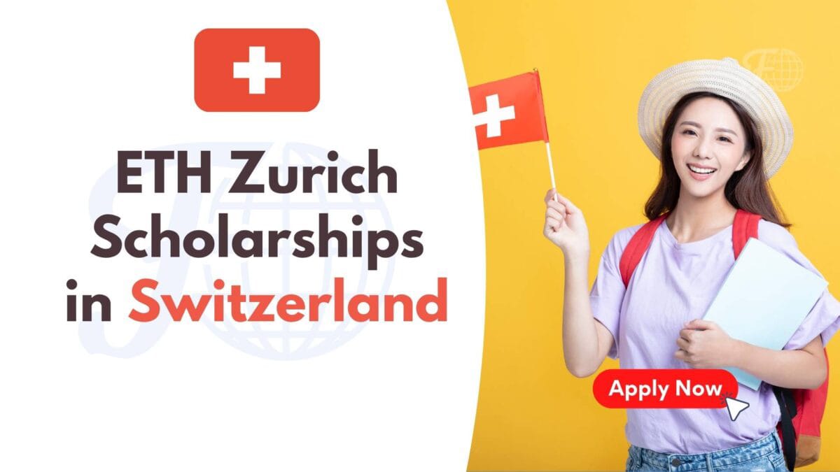 ETH Zurich Scholarship 2023 in Switzerland | Study in Europe
