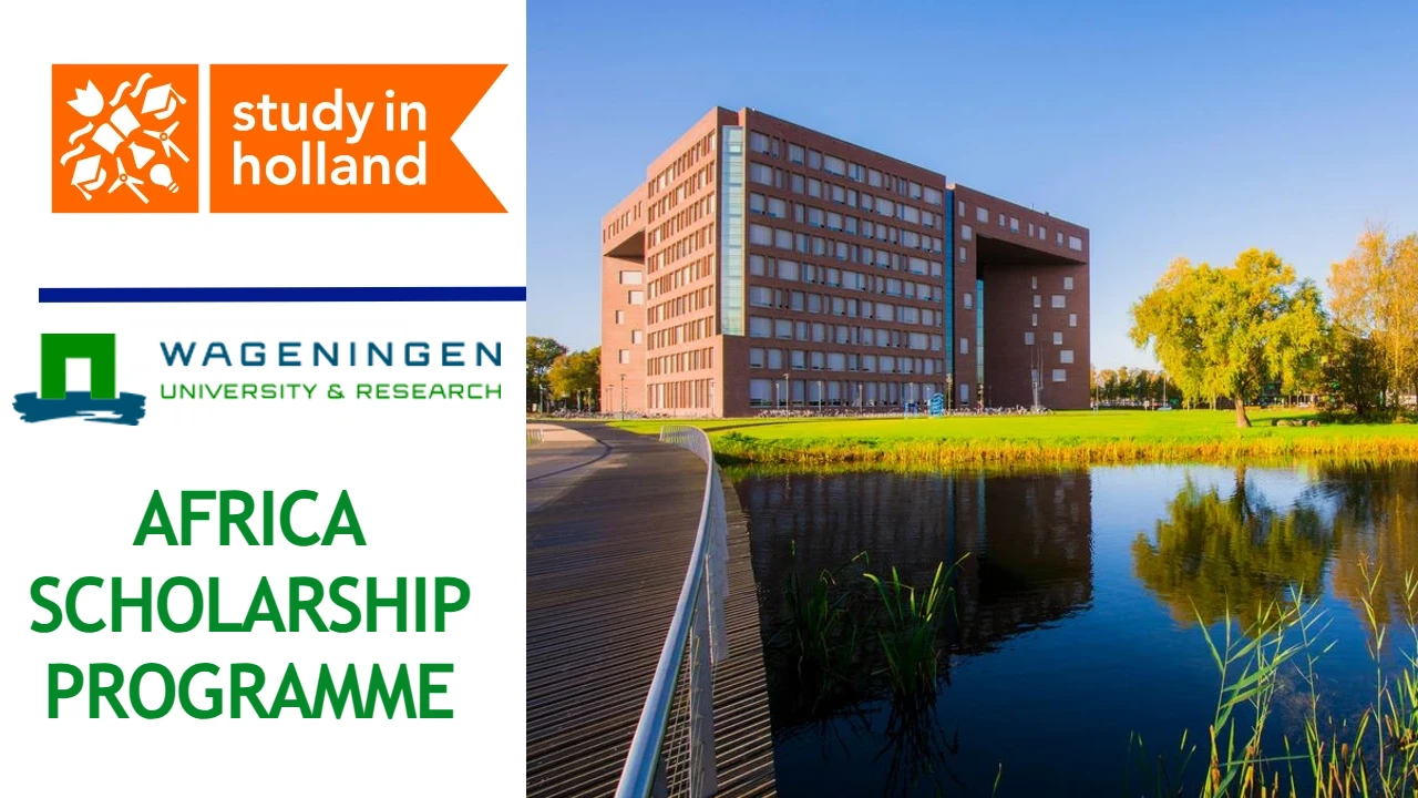 Wageningen University 2024-2025 Africa Scholarship Program For African Students – Netherlands for Master